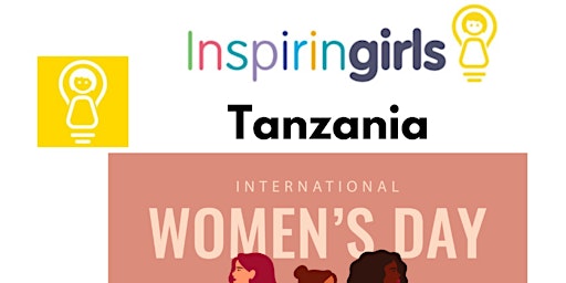 Launch of Inspiring Girls Tanzania on International Womens' Day