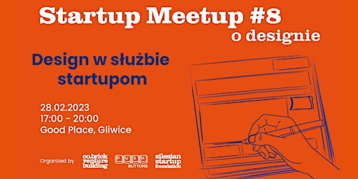 Startup Meetup #8: Design w służbie startupom