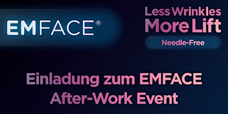 EMFACE® After-Work Event