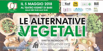 Alimentazione consapevole? Parliamone. Le Alternative Vegetali!