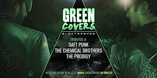 Imagen principal de ELECTROSHOW, tributo a Daft Punk, The Chemical Brothers y The Prodigy