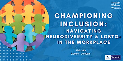 Championing Inclusion: Navigating Neurodiversity & LGBTQ+ in the Workplace