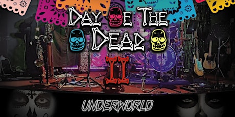 Day Of The Dead II - 'Underworld'