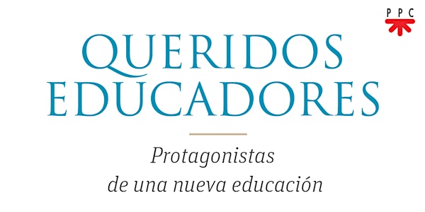 Queridos Educadores