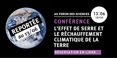 Conférence : L’effet de serre et le réchauffement climatique de la Terre
