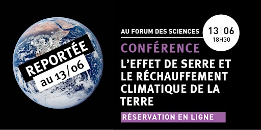 Conférence : L’effet de serre et le réchauffement climatique de la Terre