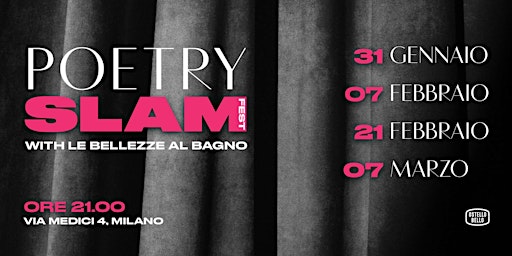 Poetry Slam! w/ Le Bellezze al Bagno • Ostello Bello Milano Duomo