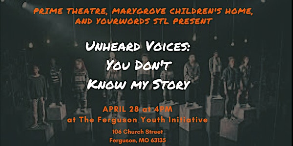 Unheard Voices: You Don't Know My Story