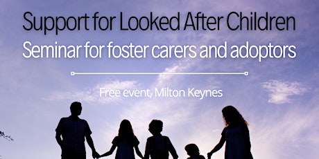 Support for Looked After Children: Seminar for foster carers and adoptors primary image