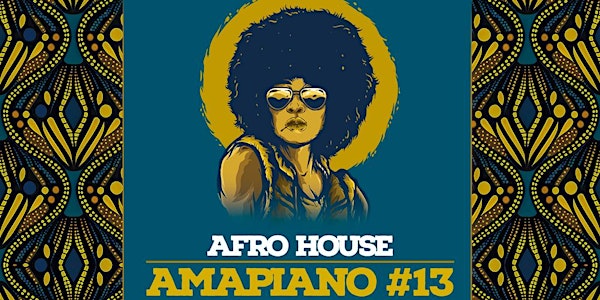Afro House & Amapiano #13