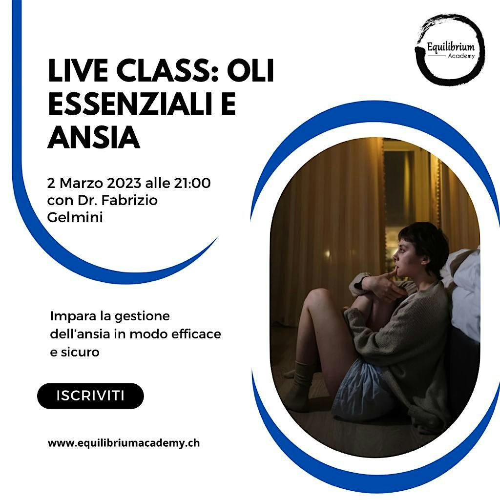 Live Class – Oli Essenziali e Ansia