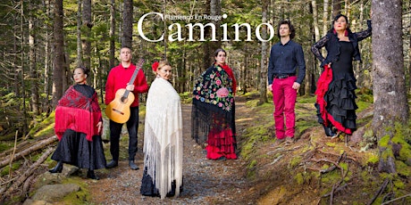Flamenco En Rouge presents: Camino primary image