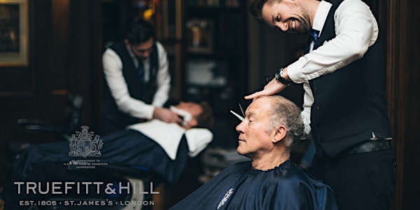 Truefitt & Hill - The Ultimate Fathers Day Experience