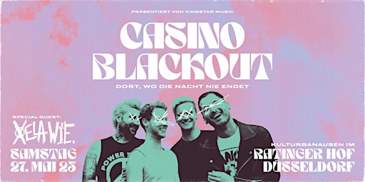 Casino Blackout + XELA WIE
