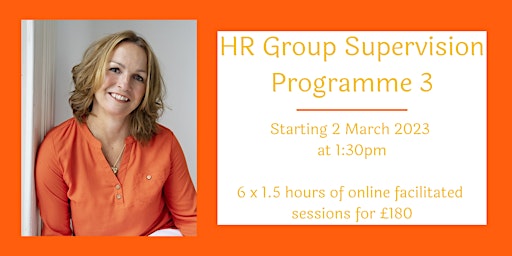 HR Group Supervision Online Programme 3 (1:30pm) - 6 sessions for £180.00