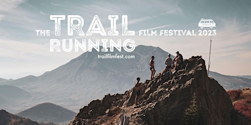 The Trail Running Film Fest presented by TINAR Race Series