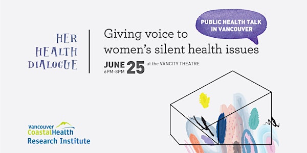 Her Health Dialogue: Giving Voice to Women's Silent Health Issues