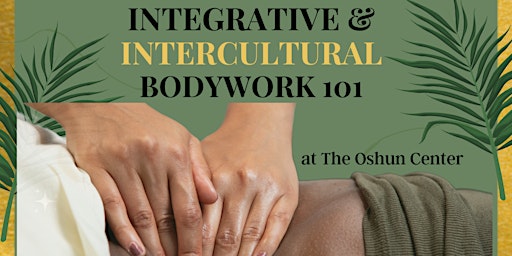 Integrative & Intercultural Bodywork - Free  Seminar!