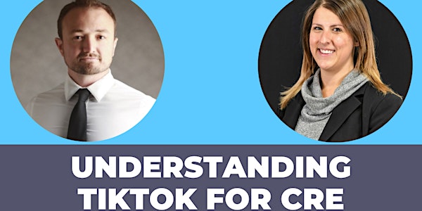 Understanding TikTok for Commercial Real Estate