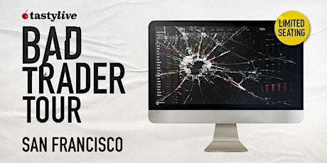 Bad Trader Tour - San Francisco