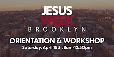 JW Brooklyn: Kickoff Orientation & Workshop