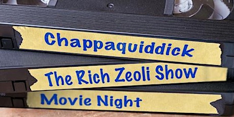 Zeoli Show Chappaquiddick Movie Night primary image