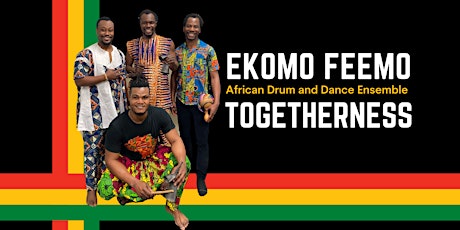 Ekome Feemo - African Drum and Dance Ensemble