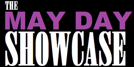MAY DAY SHOWCASE primary image