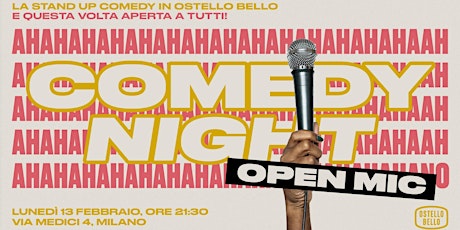 Comedy Night! • Open Mic • Ostello Bello Milano Duomo