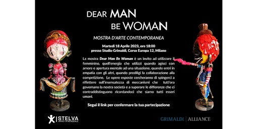 ''DEAR MAN BE WOMAN'' Mostra d'arte contemporanea