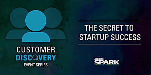 Primaire afbeelding van Customer Discovery – The Secret to Startup Success