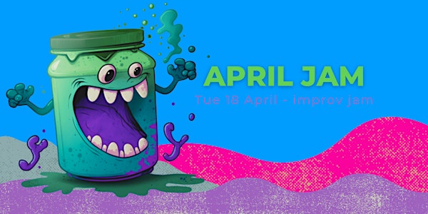 TBC: April Improv Jam!
