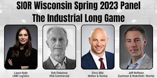 SIOR Wisconsin Spring 2023 Panel - The Industrial Long Game
