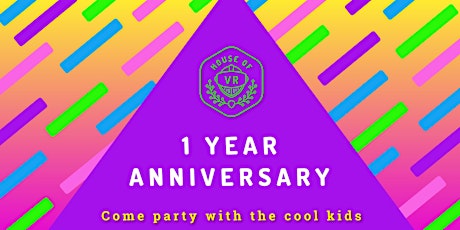 House of VR 1 year Anniversary Party! primary image
