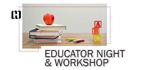 Educator Night and Workshop