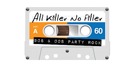 All Killer No Filler (90's & 00's Party Rock)