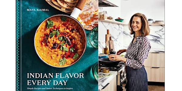 Maya Kaimal: Indian Flavor Every Day