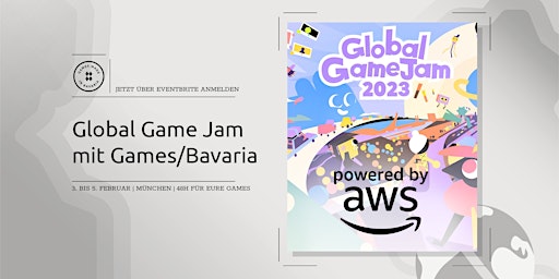 Global Game Jam 2023 - München, powered by Games/Bavaria & AWS for Games