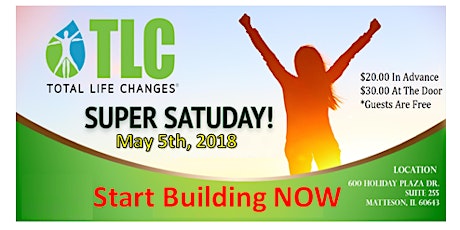 Total Life Changes Super Saturday Opportunity & Training Seminar primary image