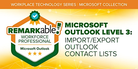 Microsoft Outlook Level 3: Import/Export Outlook | 2.15.23