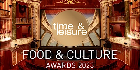 Time & Leisure Food and Culture Awards 2023 primary image