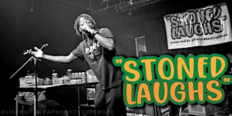 Stoned Laughs: Saturday, Feb 18 @ 8pm