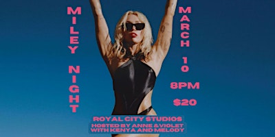 Miley Cyrus Night! Hosted by Anne and Violet!