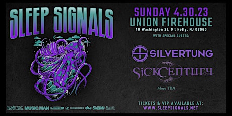SLEEP SIGNALS with guests SILVERTUNG , SICK CENTURY and more