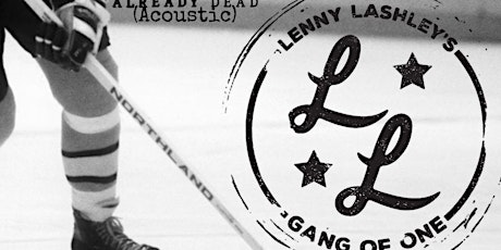 Lenny Lashley's Gang of One, Centrist Class Traitor & Already Dead