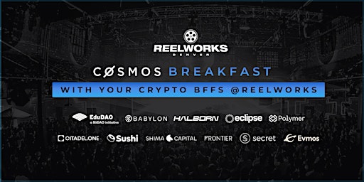 Cosmos Breakfast with Your Crypto BFF's at ETH Denver