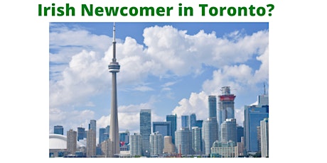 Irish Newcomer in Toronto?