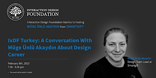 IxDF Turkey: A Conversation With Müge Ünlü Akaydın About Design Career