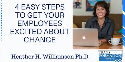 event in Tulsa: 4 Easy Steps To Get Your Employees Excited About Change (Webinar)