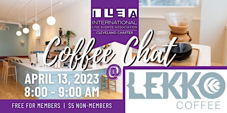 ILEA Cleveland Coffee Chat at Lekko Coffee in Ohio City!